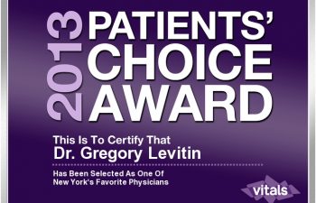 2013 Patient choice award This is to certify that Dr. Gregory Levitin Has been selected as one of New York's Favorite PHysicians